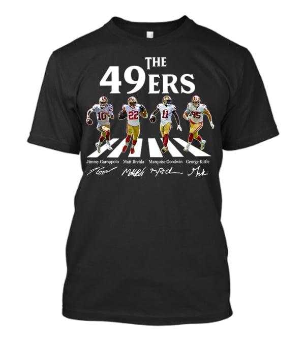 The 49ers Jimmy Garoppolo Matt Breida Marquise Goodwin George Kittle Abbey Road T-Shirt