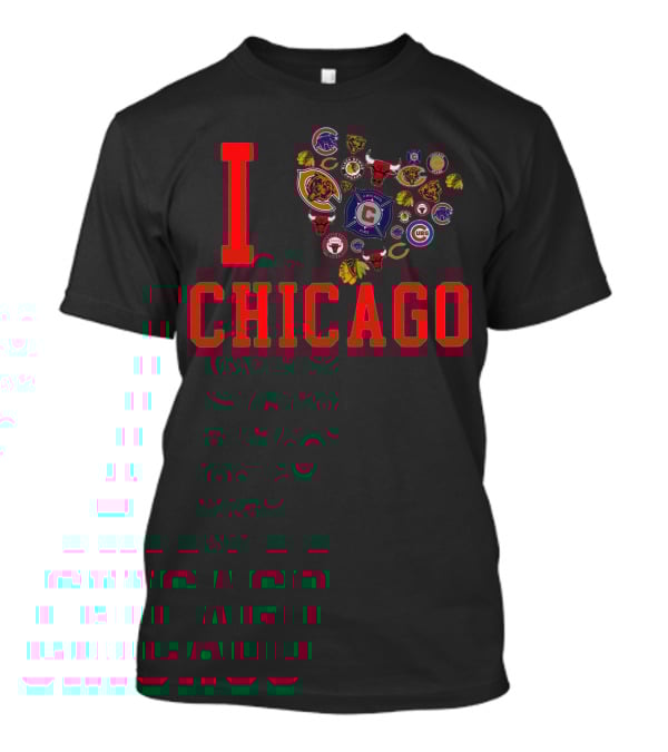 I Chicago Bulls Cubs Bears Blackhawks Fire Sports T-Shirt