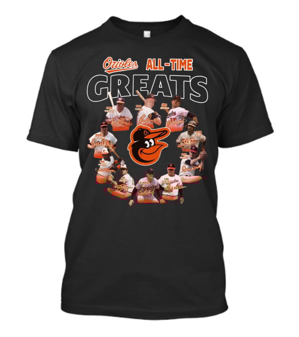 Orioles All-Time Greats Brooks Robinson Cal Ripken Jr. Jim Palmer Eddie Murray Frank Robinson T-Shirt