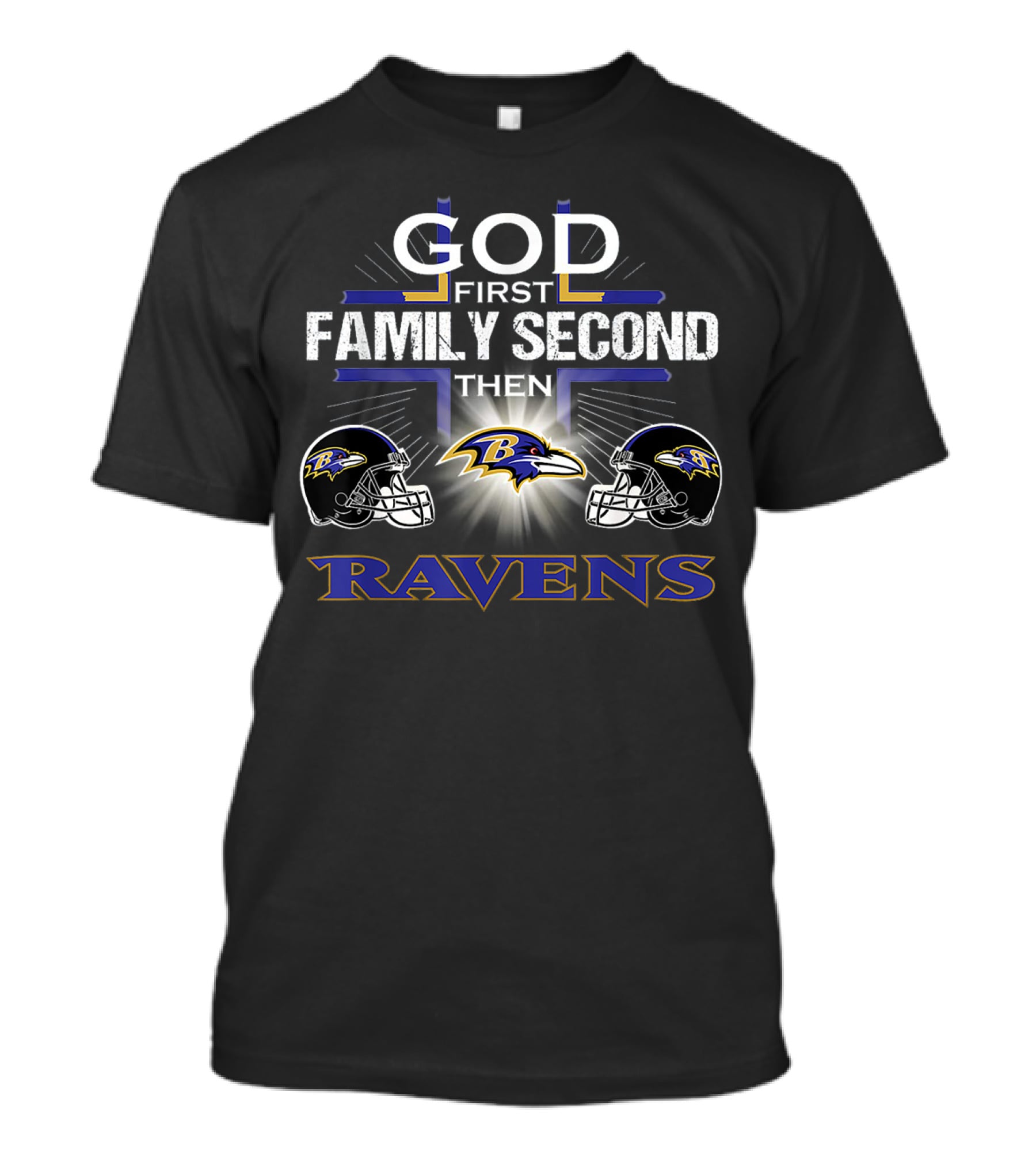 God First Family Second Then Baltimore Ravens Helmets With Cross T-Shirt