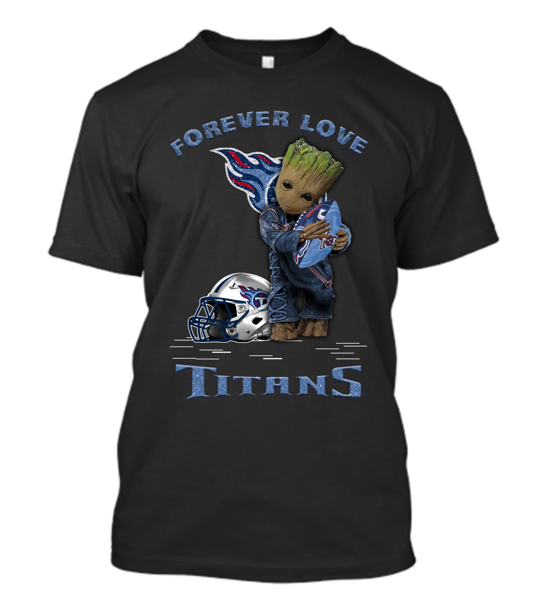 Forever Love Titans Groot Holding Football Helmet T-Shirt