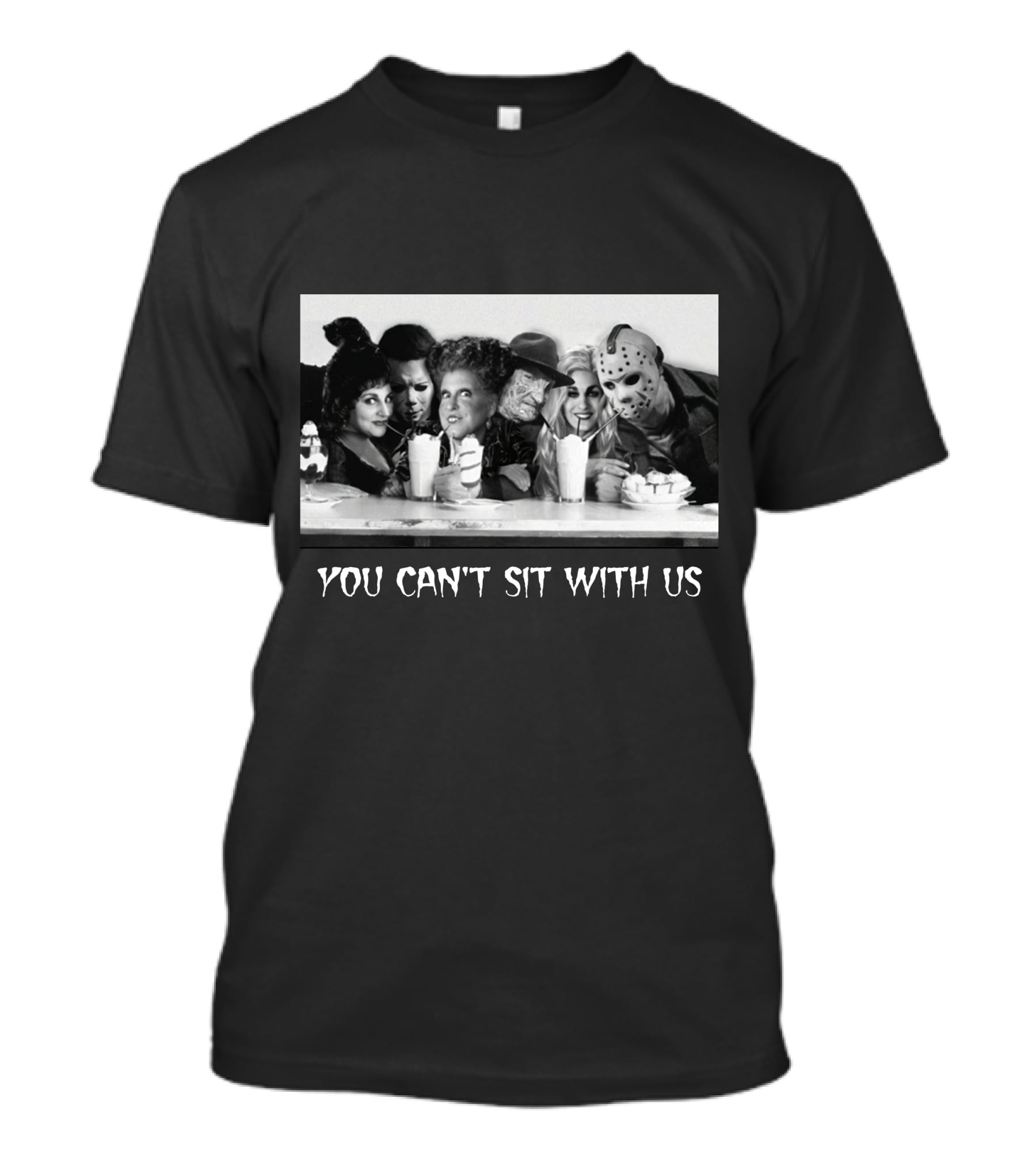 You Can't Sit With Us Horror Icons At Table T-Shirt