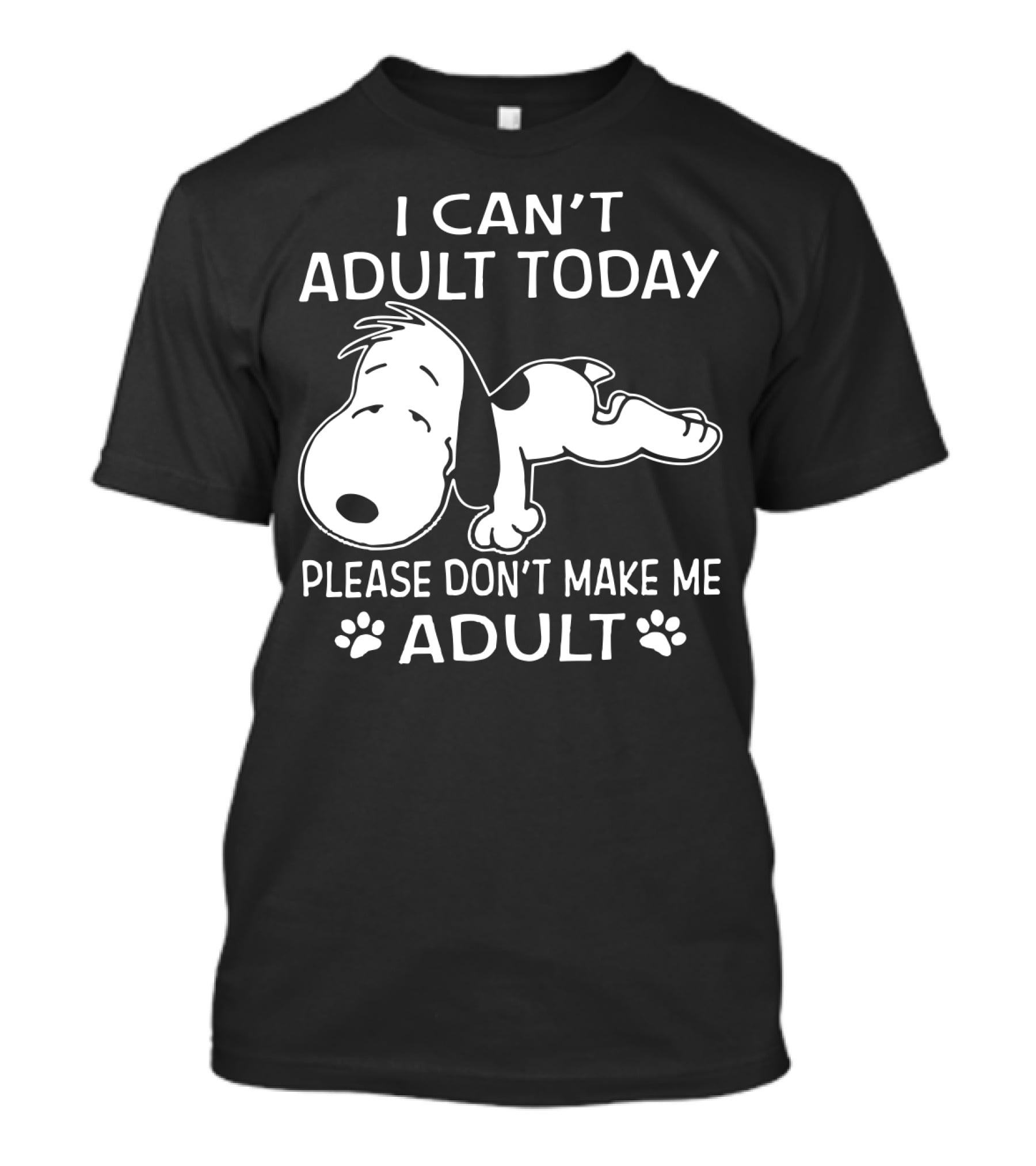 Snoopy I Can't Adult Today Please Don't Make Me Adult Peanuts T-Shirt