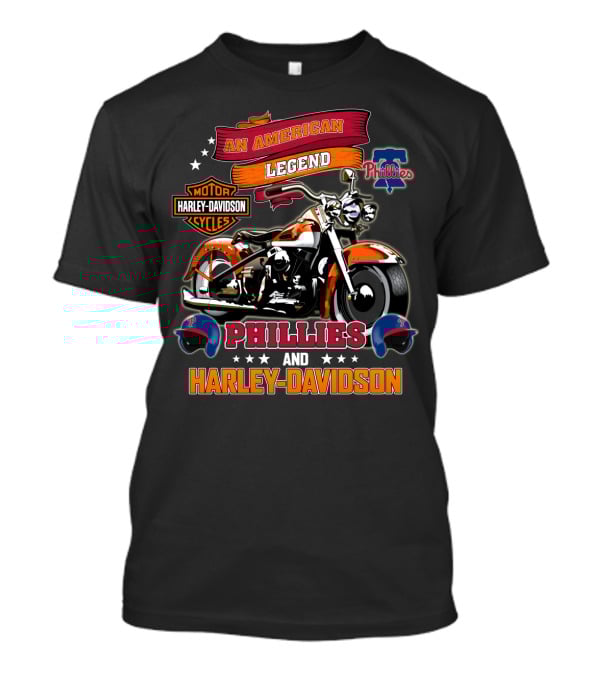 An American Legend Motor Harley Davidson Cycles Phillies And Harley Davidson T-Shirt