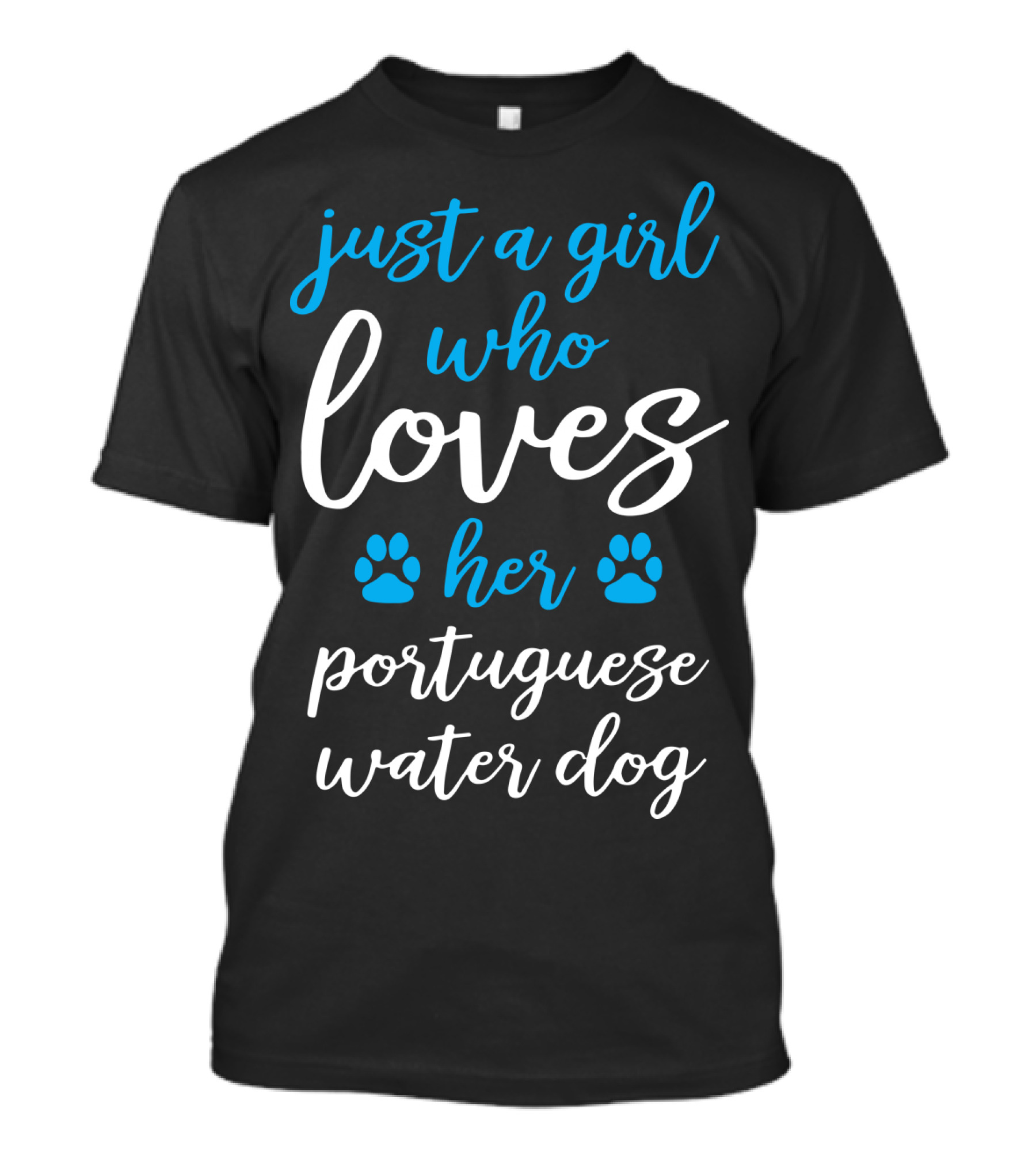 Just A Girl Who Loves Her Portuguese Water Dog T-Shirt