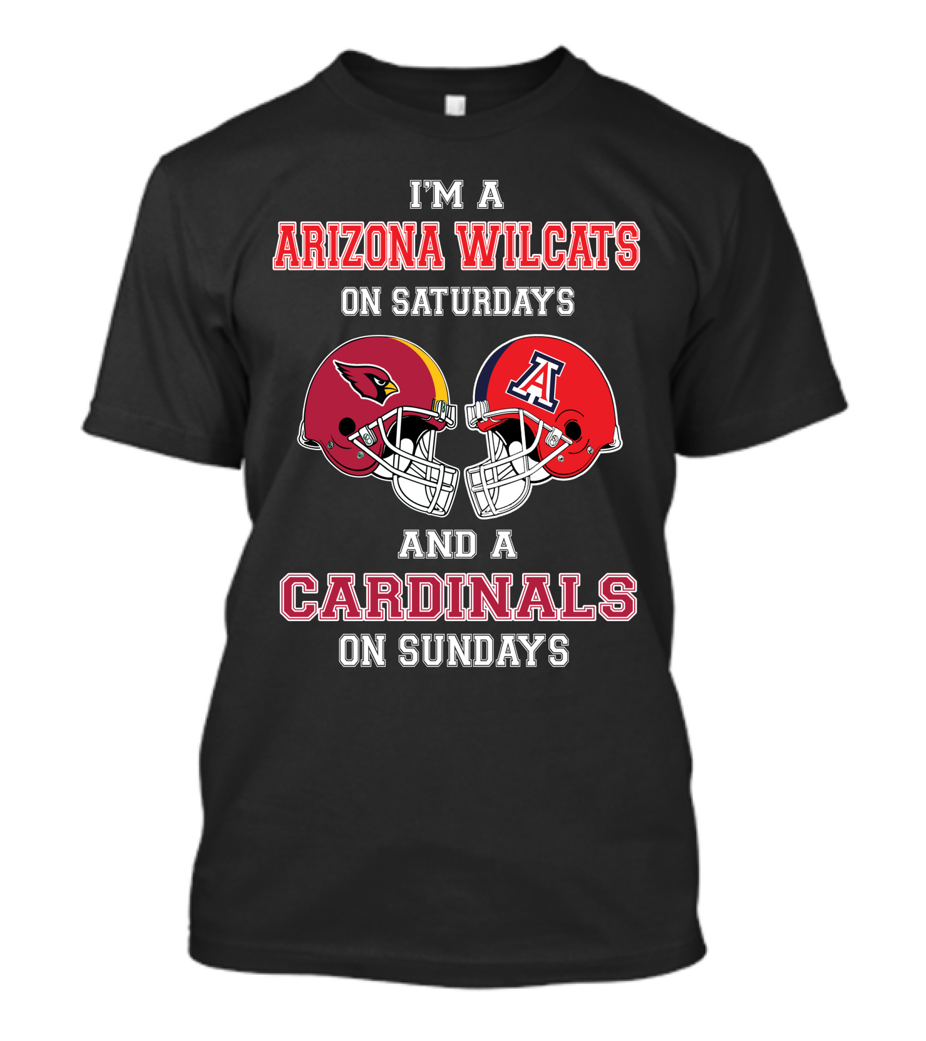 I'm A Arizona Wildcats On Saturdays And A Cardinals On Sundays T-Shirt