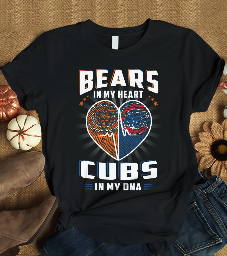 Bears In My Heart Cubs In My DNA Football Football Baseball T-Shirt