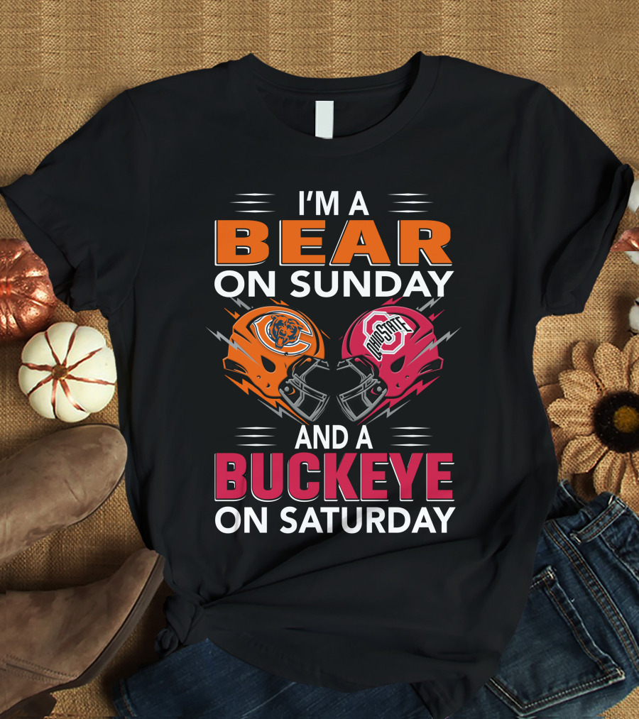 I'm A Bear On Sunday And A Buckeye On Saturday Helmet T-Shirt