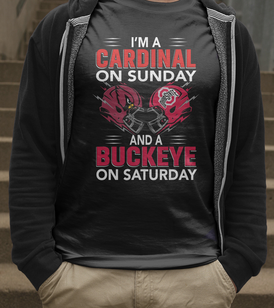 I'm A Cardinal On Sunday And A Buckeye On Saturday Football Helmets T-Shirt