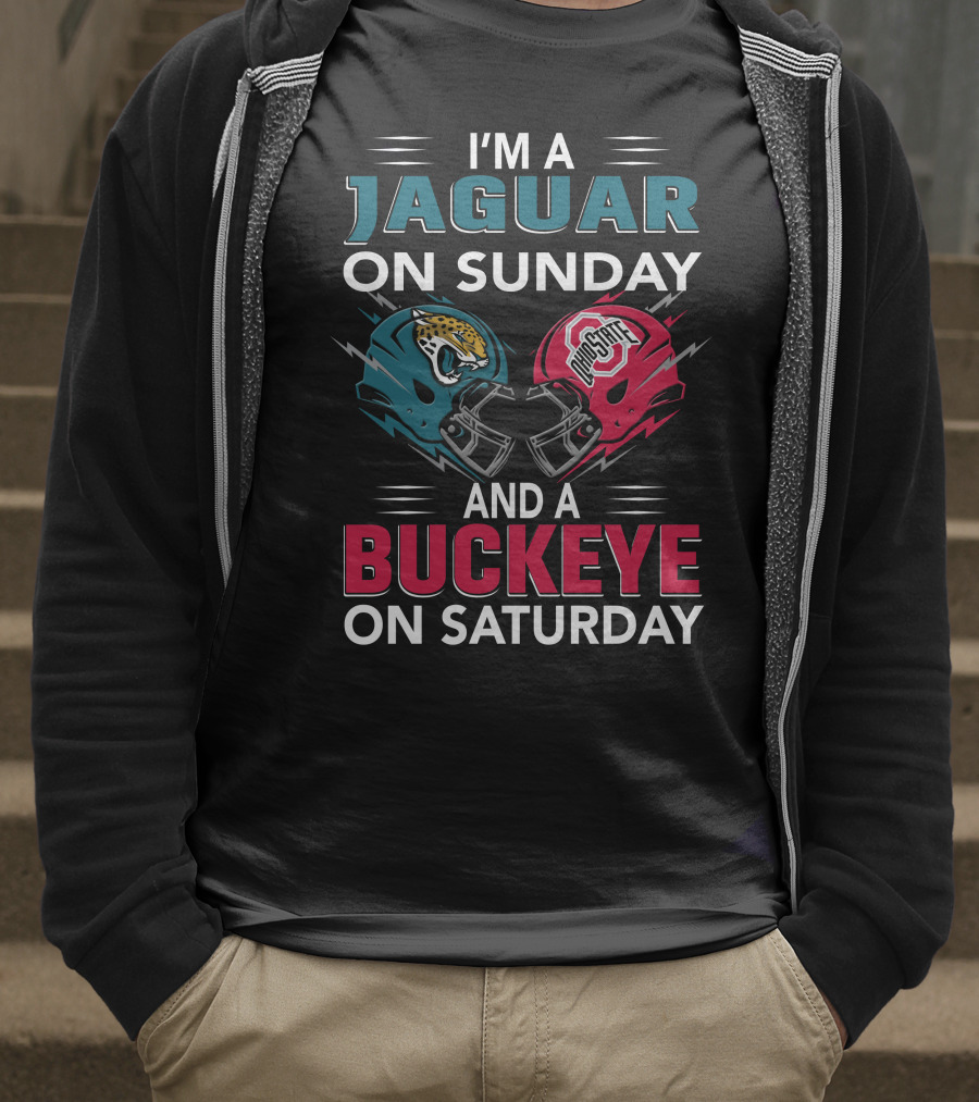 I'm A Jaguar On Sunday And A Buckeye On Saturday T-Shirt