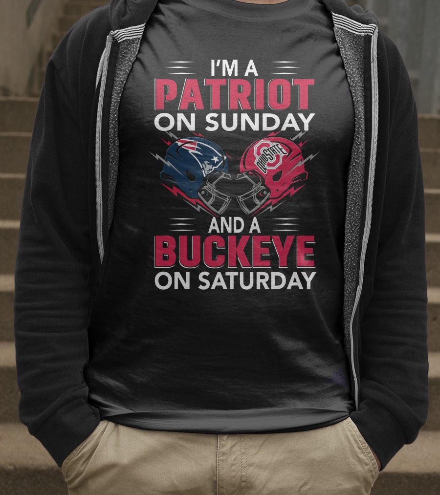 I'm A Patriot On Sunday And A Buckeye On Saturday Football Helmets T-Shirt