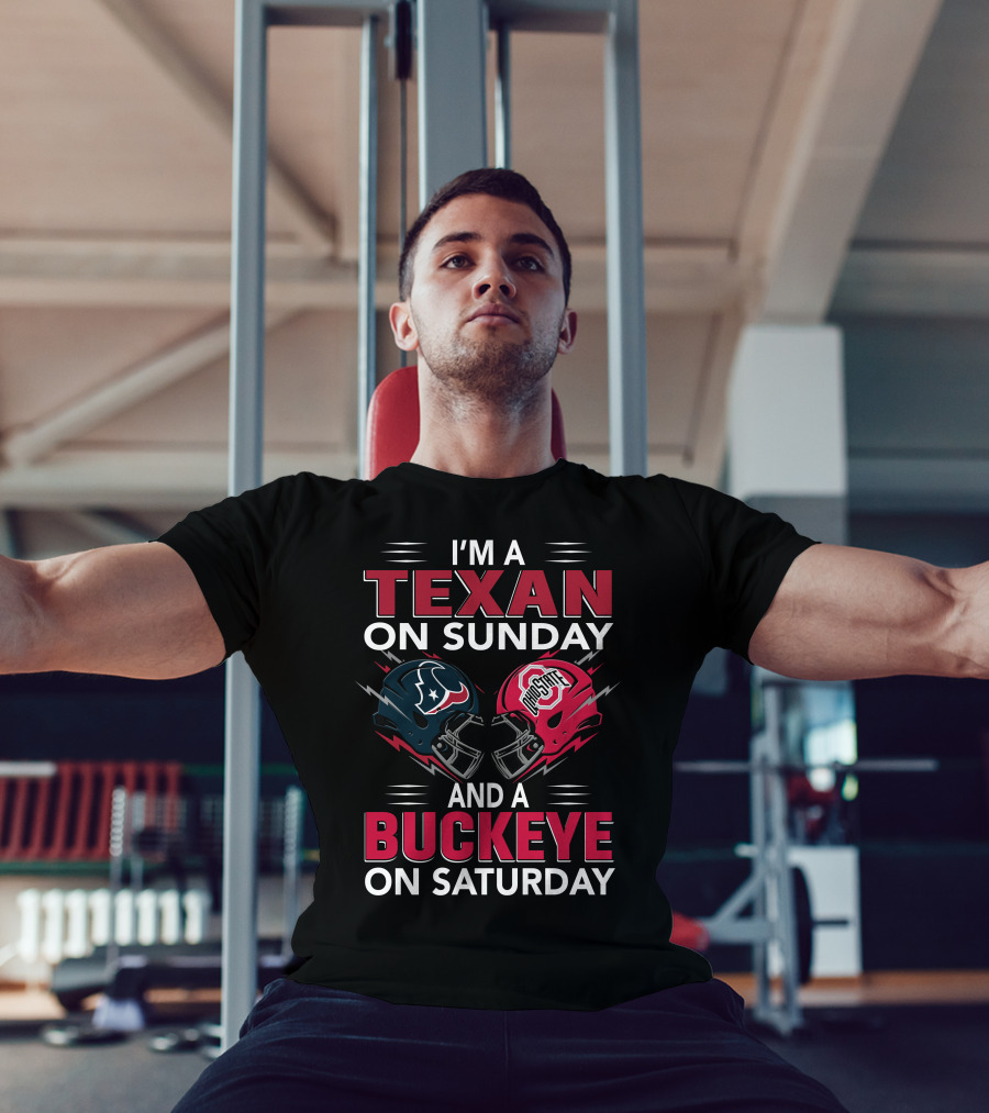I'm A Texan On Sunday And A Buckeye On Saturday Football Helmets T-Shirt