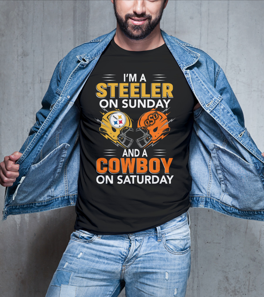 I'm A Steeler On Sunday And A Cowboy On Saturday T-Shirt