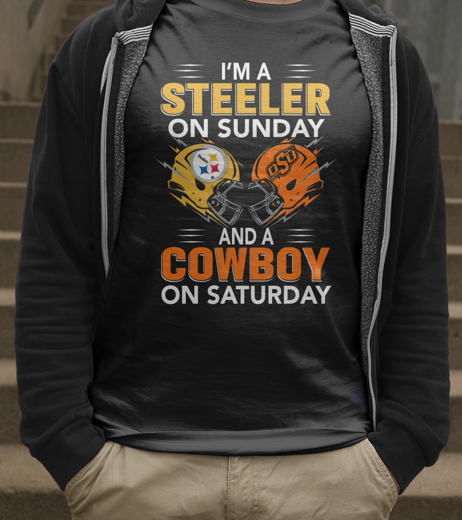I'm A Steeler On Sunday And A Cowboy On Saturday T-Shirt