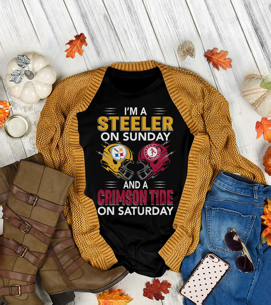 I'm A Steeler On Sunday And A Crimson Tide On Saturday T-Shirt