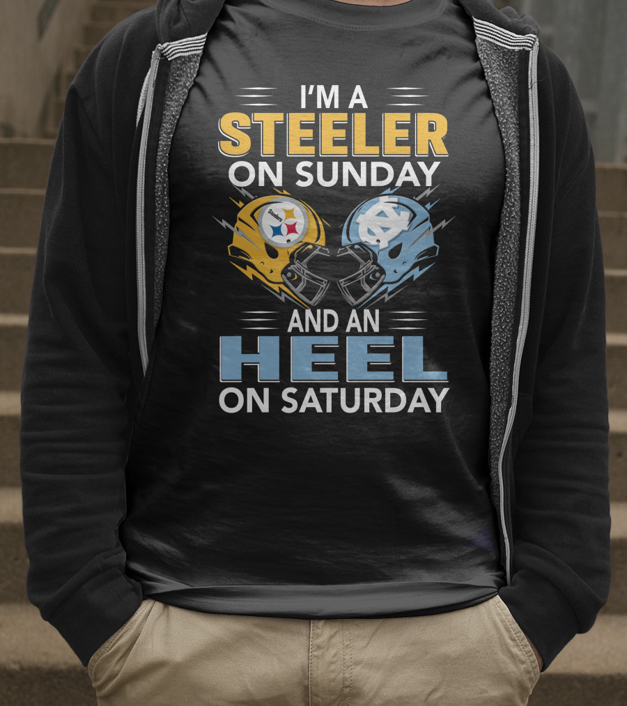 I'm A Steeler On Sunday And An Heel On Saturday T-Shirt