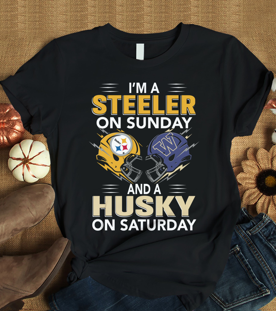 I'm A Steeler On Sunday And A Husky On Saturday T-Shirt