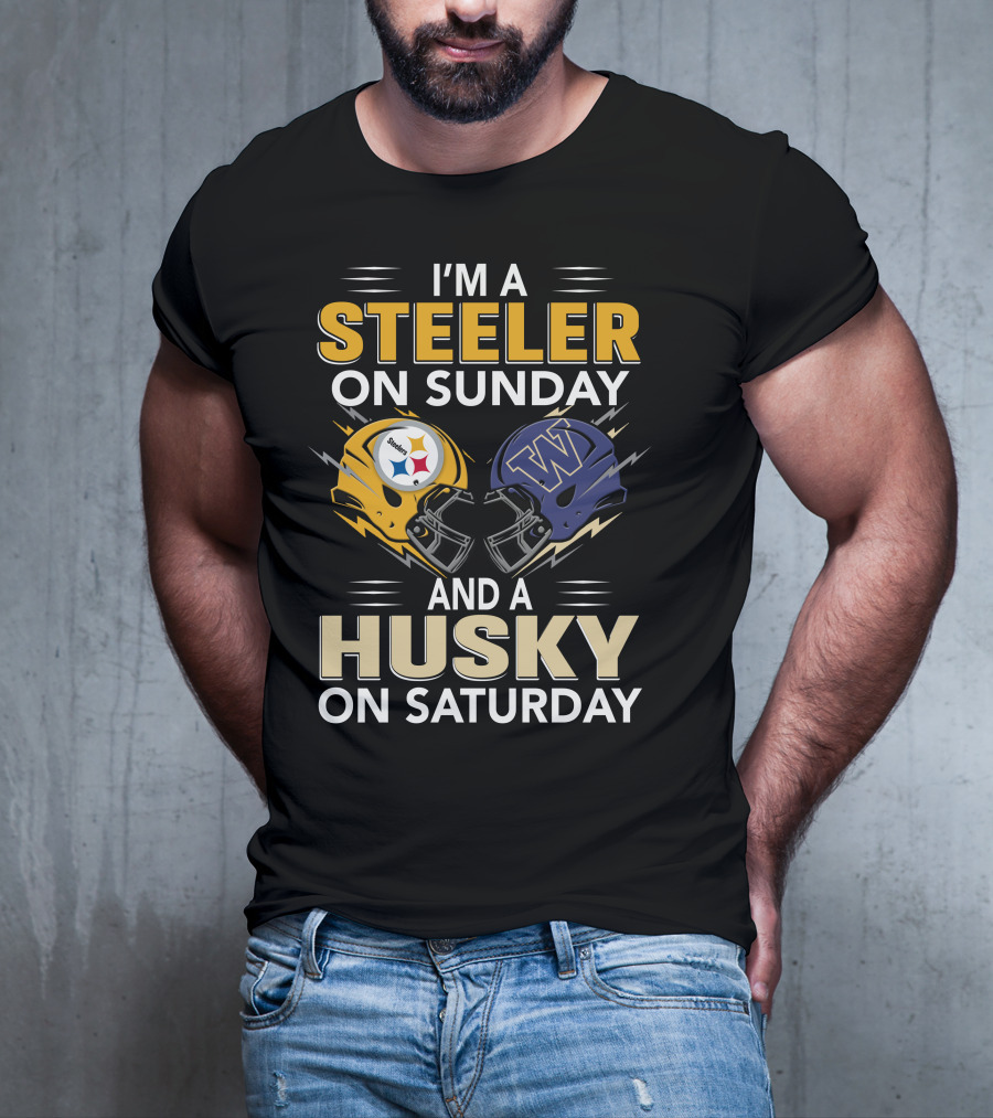 I'm A Steeler On Sunday And A Husky On Saturday T-Shirt