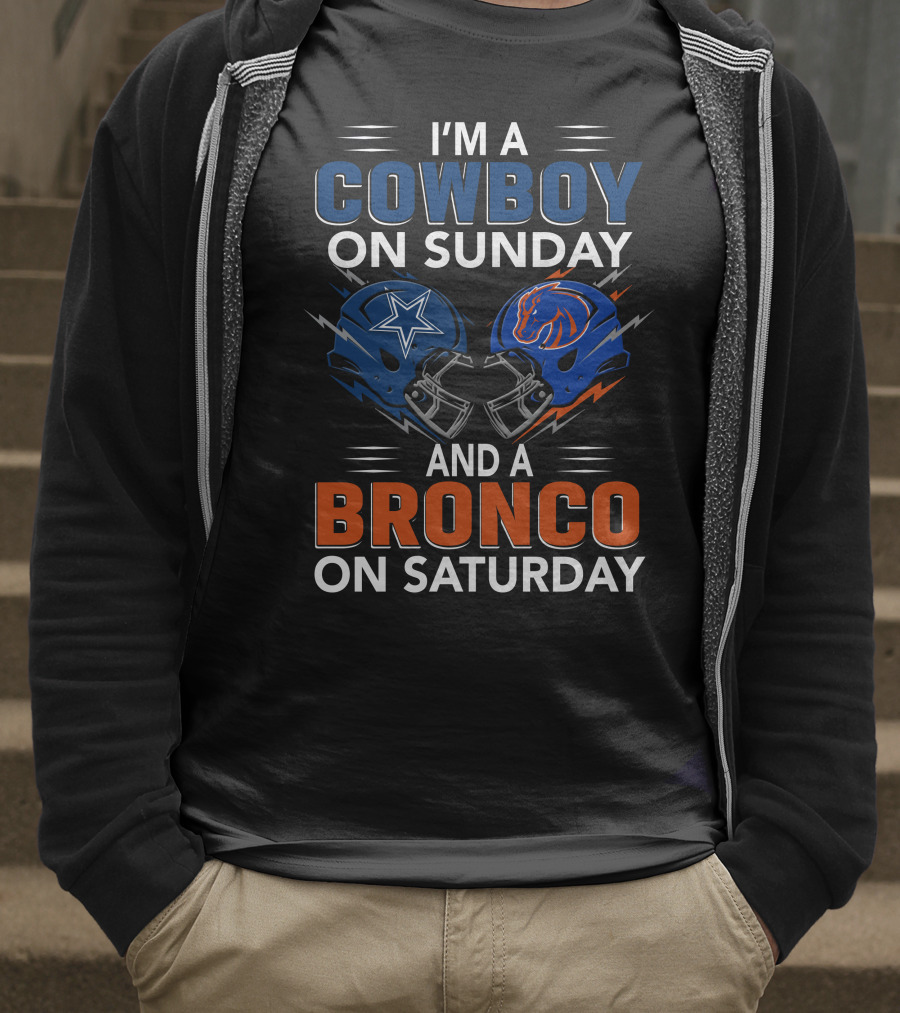 I'm A Cowboy On Sunday And A Bronco On Saturday T-Shirt