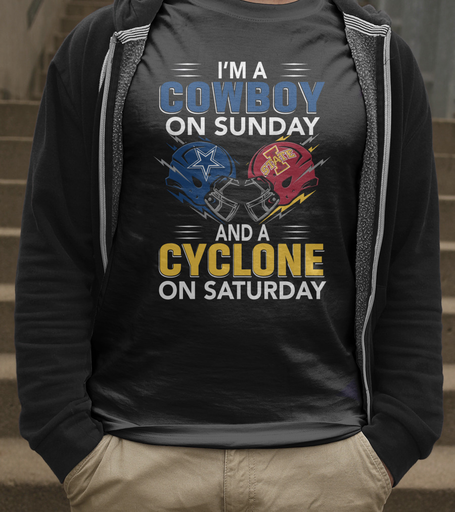 I'm A Cowboy On Sunday And A Cyclone On Saturday T-Shirt