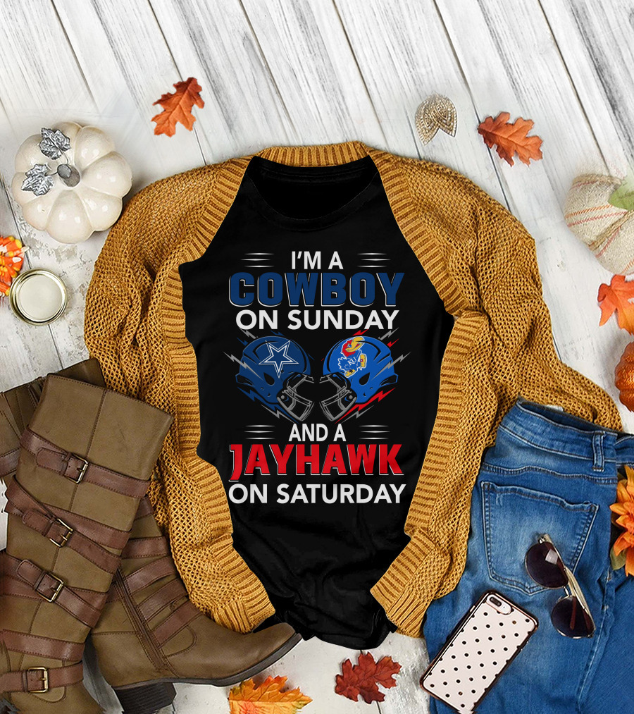 I'm A Cowboy On Sunday And A Jayhawk On Saturday Dallas Football Kansas Helmets T-Shirt