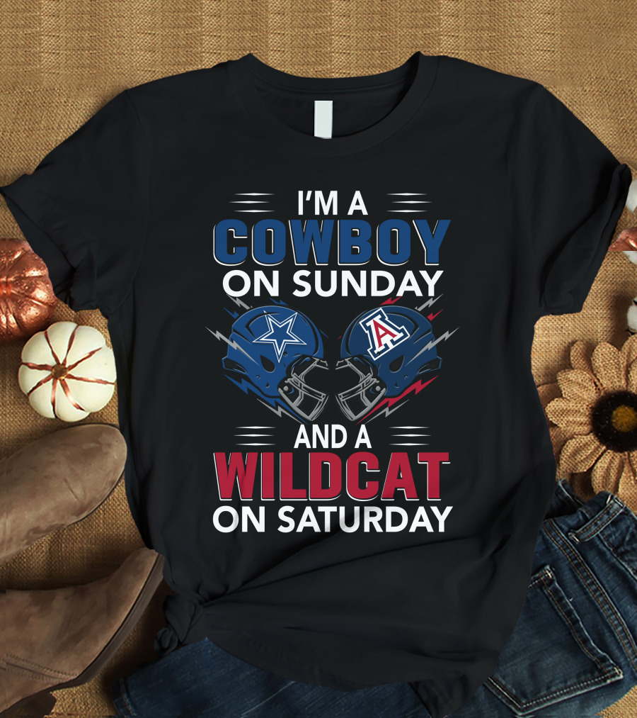 I'm A Cowboy On Sunday And A Wildcat On Saturday Dallas And Arizona Helmets T-Shirt