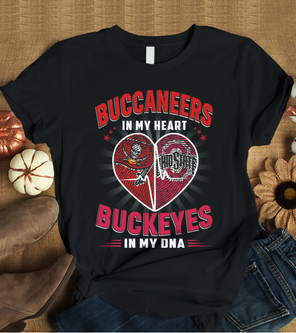 Buccaneers In My Heart Ohio State Buckeyes In My DNA Football Fan T-Shirt