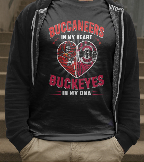 Buccaneers In My Heart Ohio State Buckeyes In My DNA Football Fan T-Shirt