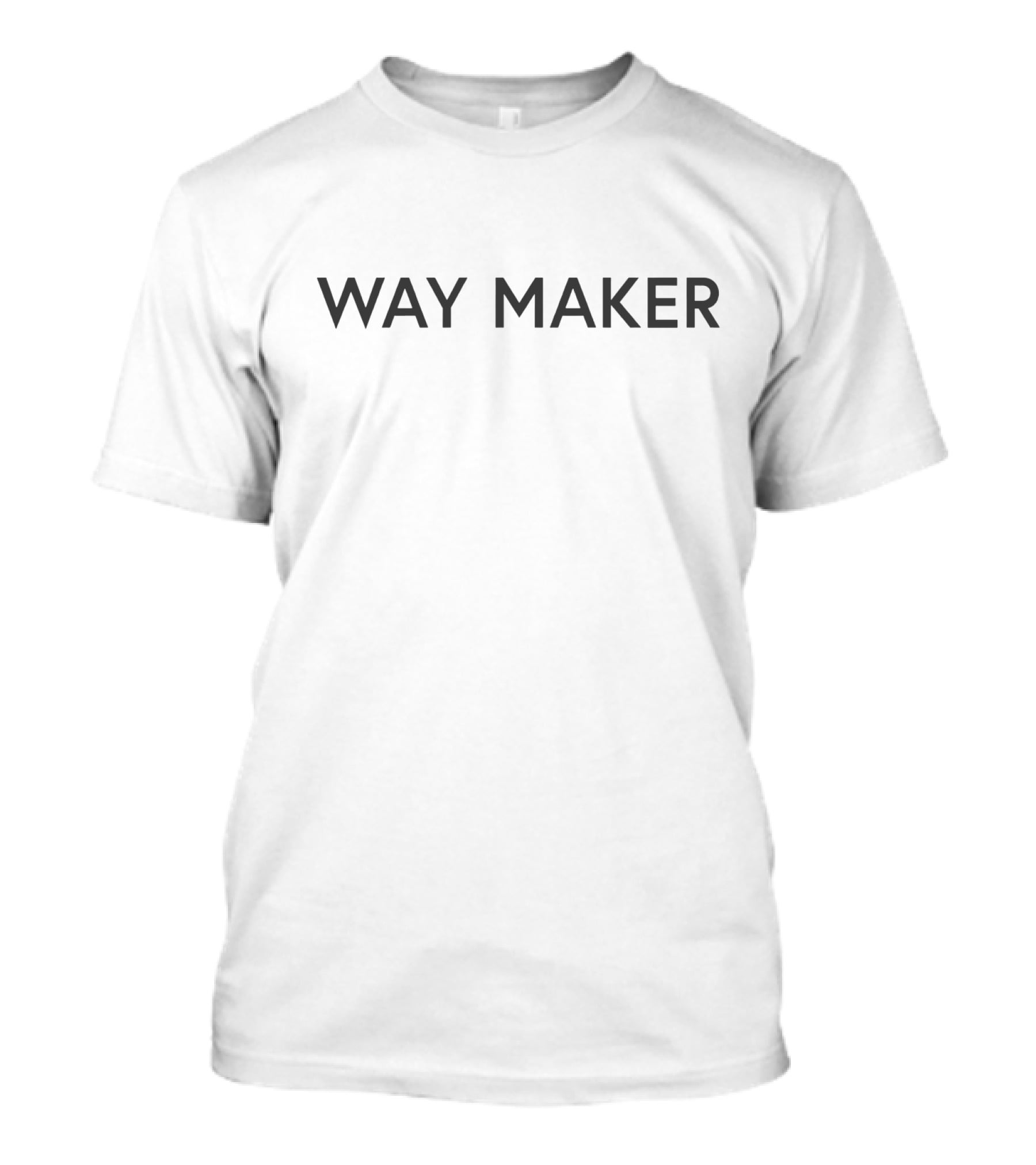 WAY MAKER T-Shirt