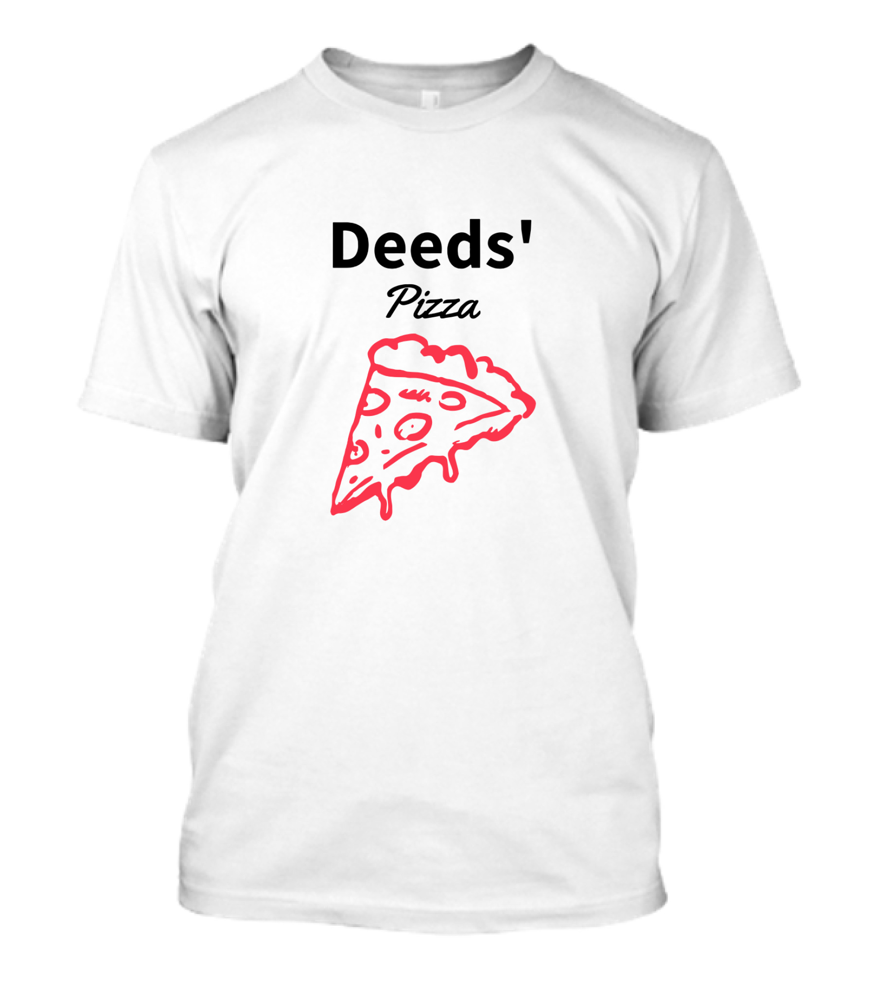 Deeds' Pizza Melty Slice T-Shirt