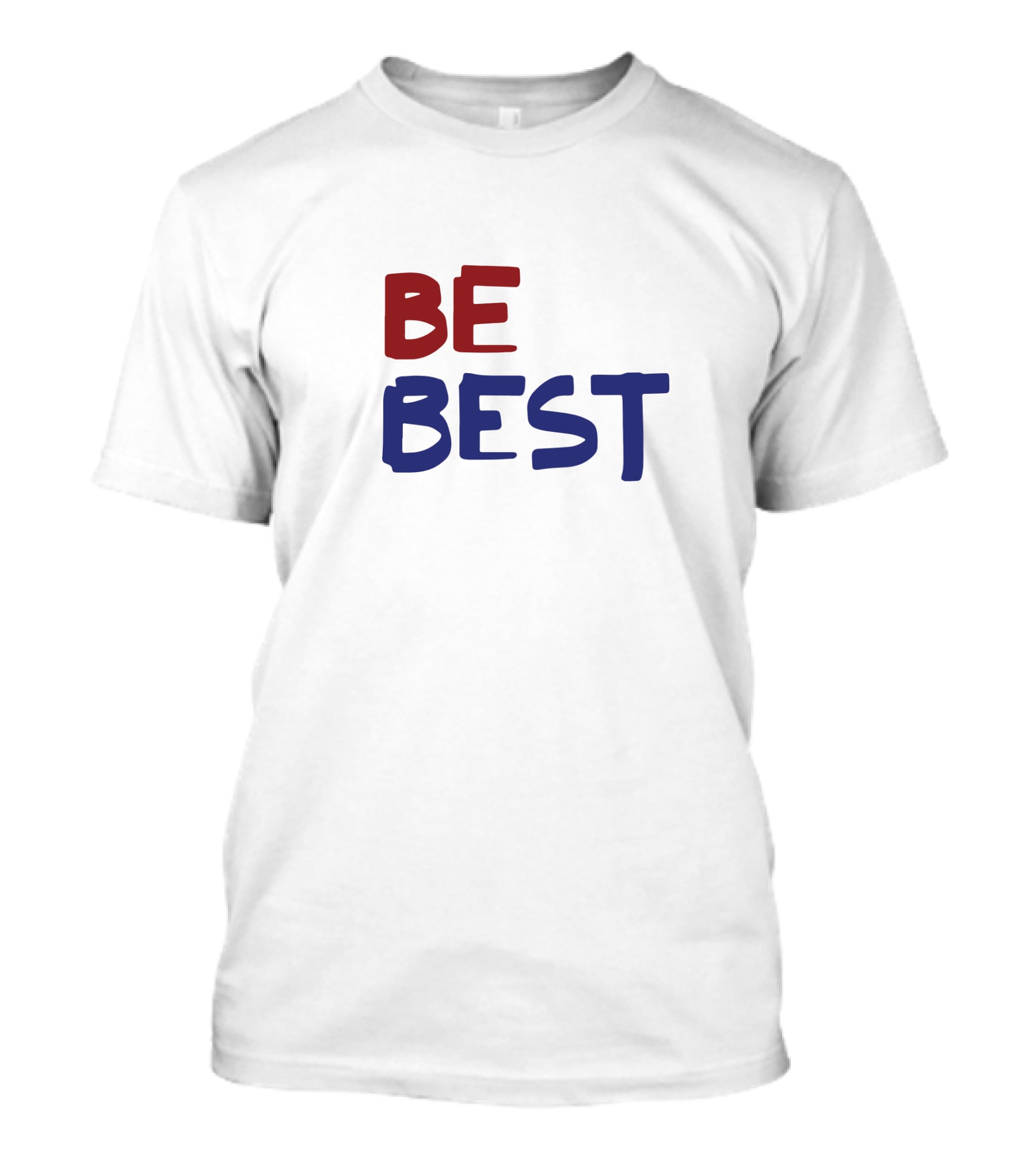 BE BEST Red And Blue Text Motivational Phrase T-Shirt
