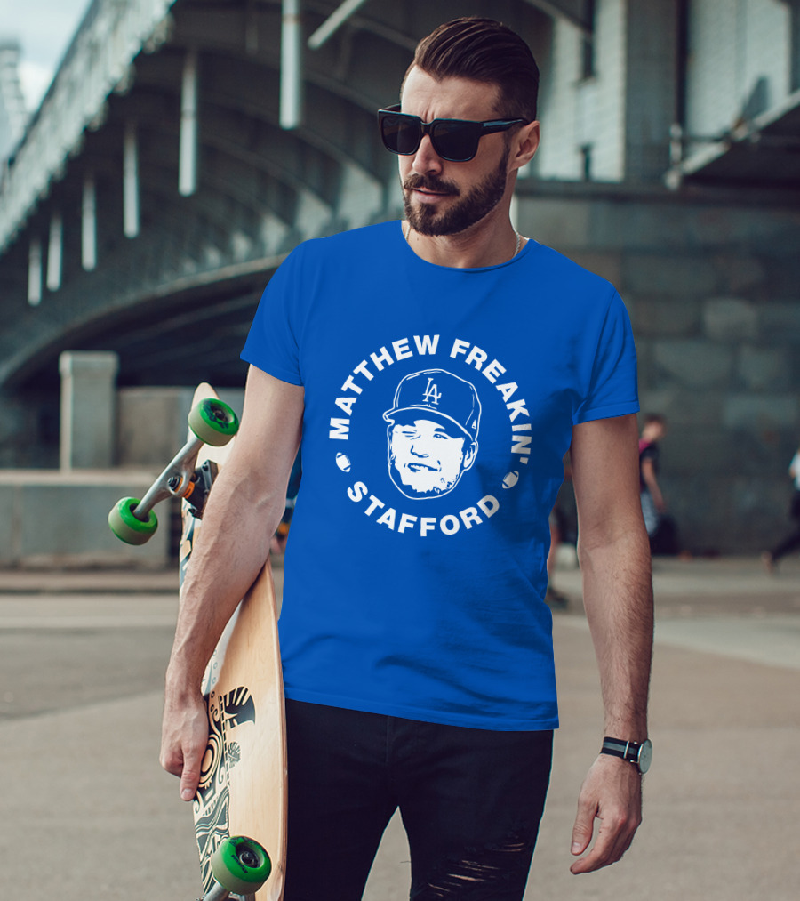MATTHEW FREAKIN' STAFFORD LA BASEBALL CAP IMAGE T-Shirt