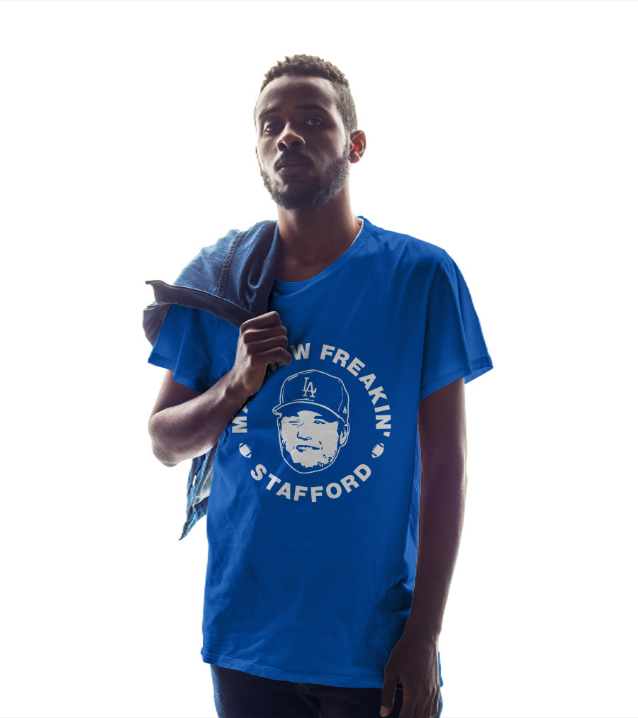 MATTHEW FREAKIN' STAFFORD LA BASEBALL CAP IMAGE T-Shirt