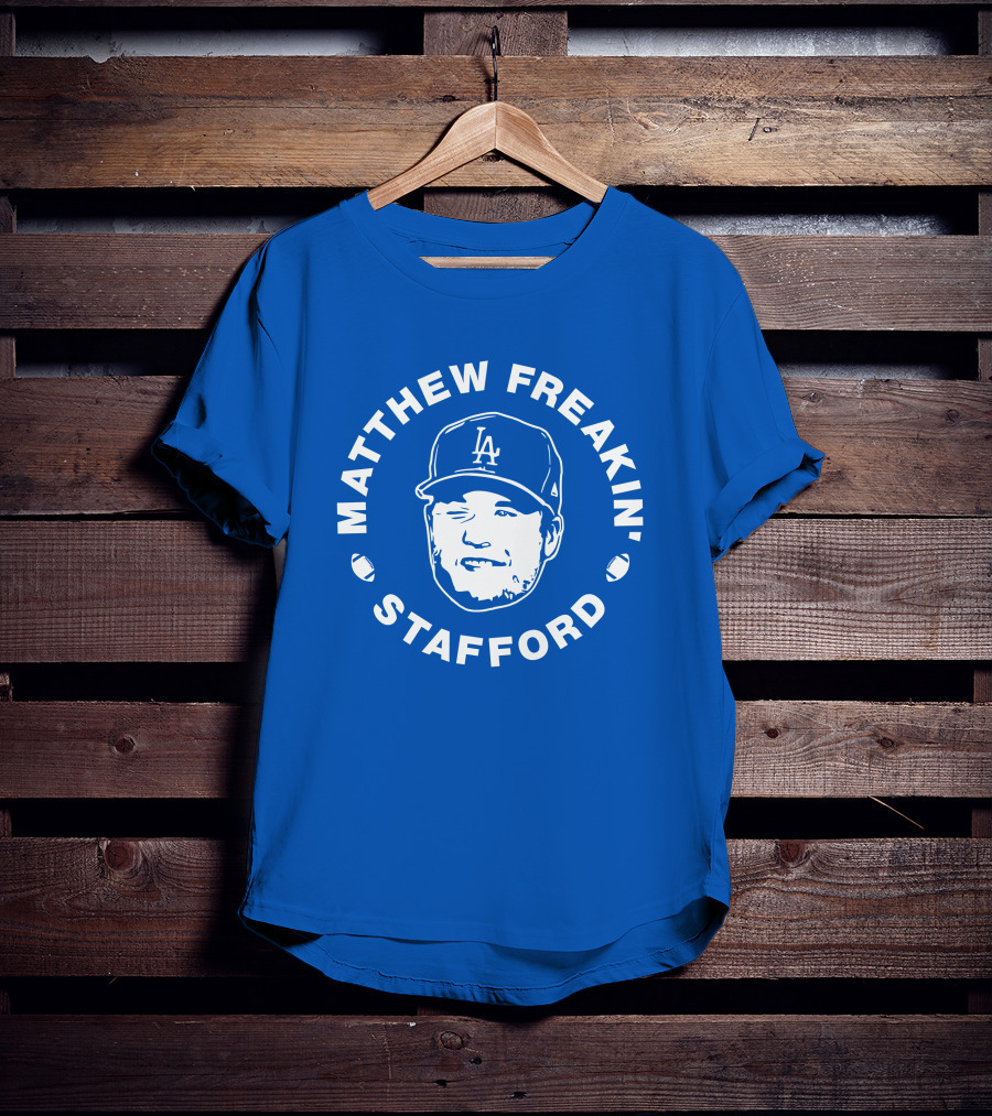 MATTHEW FREAKIN' STAFFORD LA BASEBALL CAP IMAGE T-Shirt