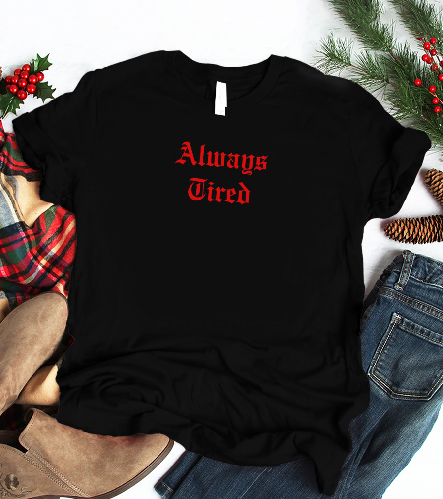 Colby Brock Merch Always Tired Red Gothic Text T-Shirt