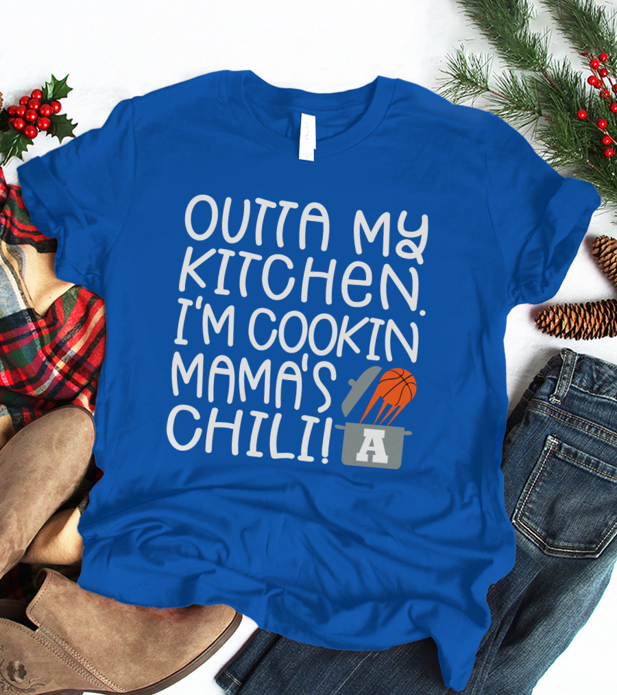 Outta My Kitchen I'm Cookin Mama's Chili Basketball Pot T-Shirt