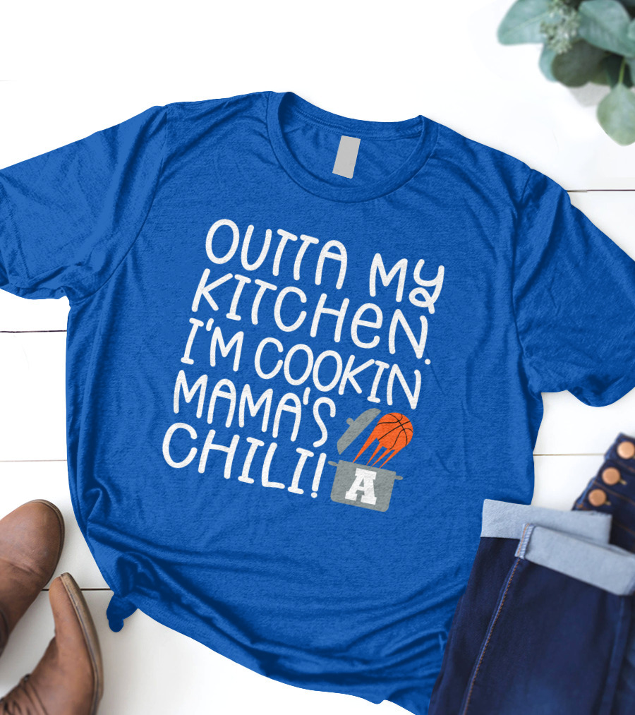 Outta My Kitchen I'm Cookin Mama's Chili Basketball Pot T-Shirt
