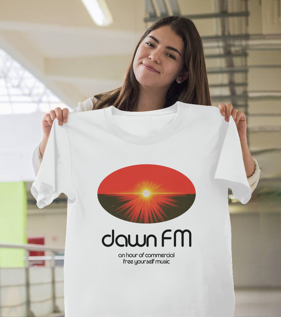 Dawn FM Merch An Hour Of Commercial Free Yourself Music The Weeknd Shop T-Shirt