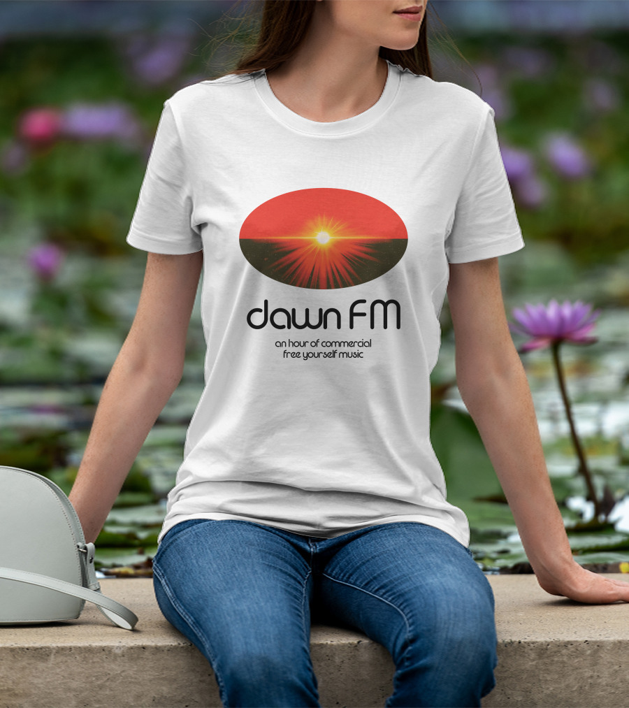 Dawn FM Merch An Hour Of Commercial Free Yourself Music The Weeknd Shop T-Shirt