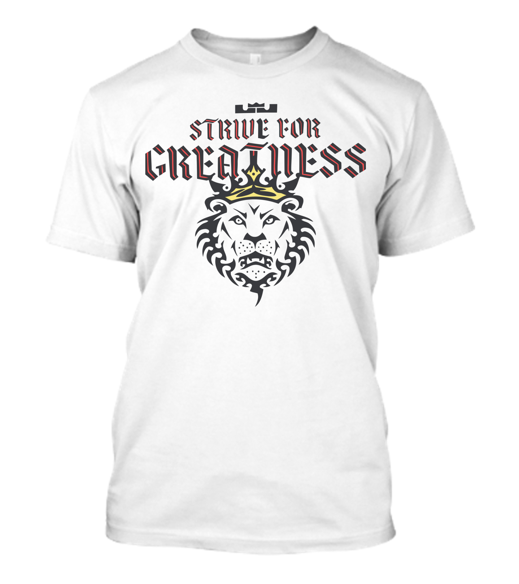 Strive For Greatness Crowned Lion T-Shirt