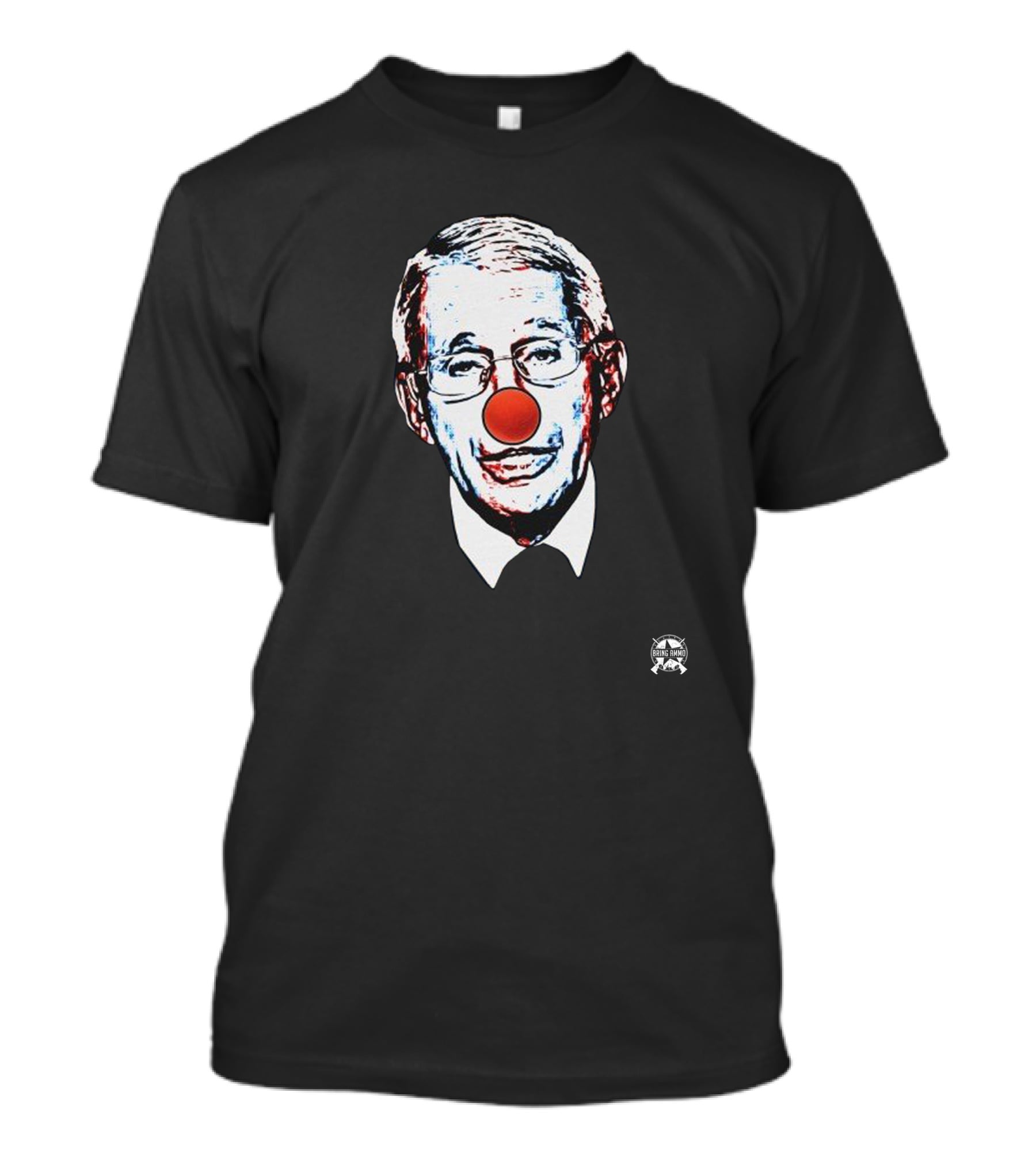 Fauci The Clown Bringammo Red Nose T-Shirt