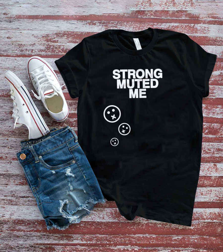 Strong Muted Me Shibnobi Merch Smiley Faces T-Shirt