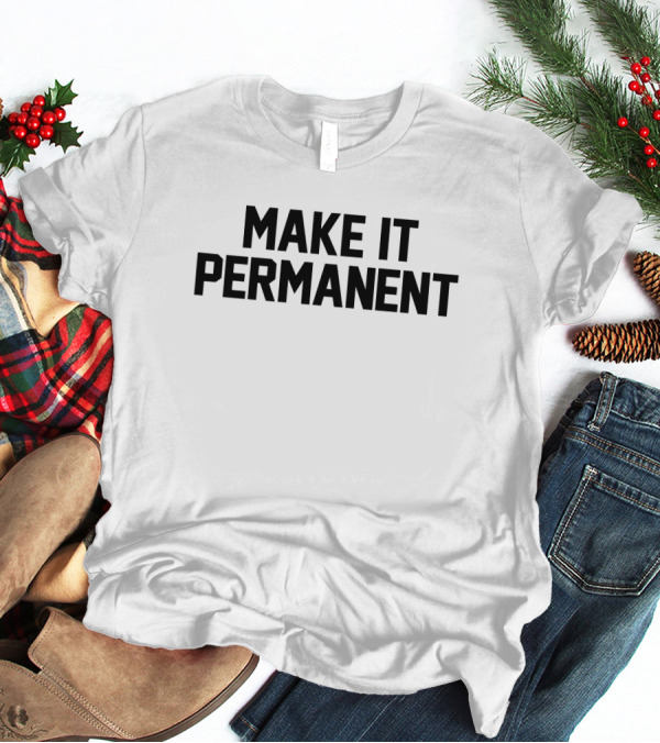 Merchandise Make It Permanent Jersey Jerry T-Shirt