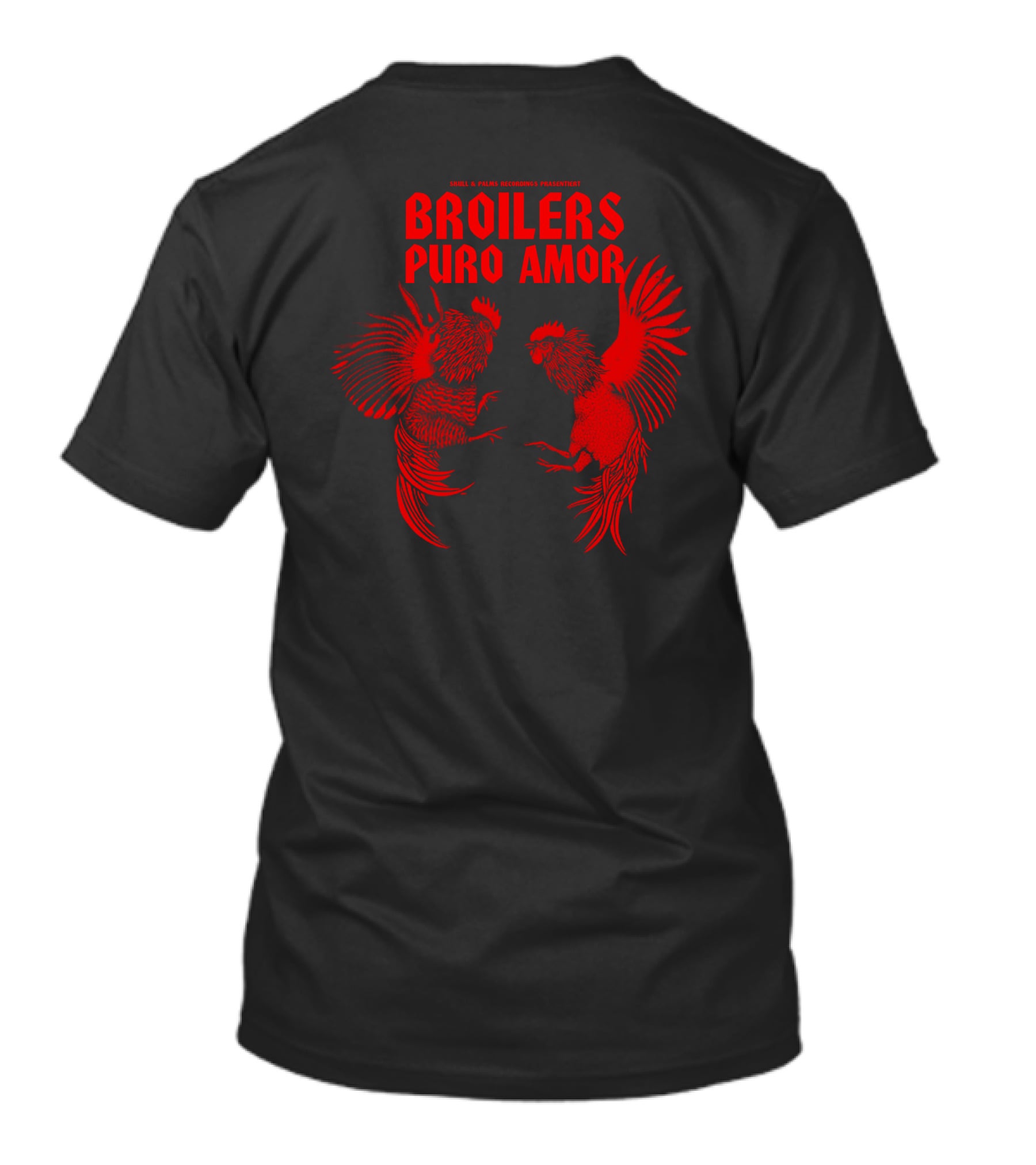 Broilers Puro Amor Skull And Palms Recordings Presents T-Shirt