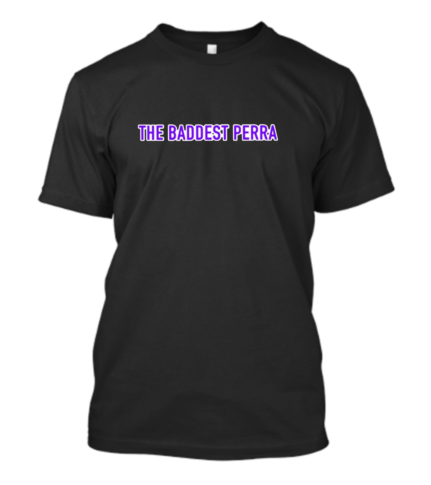 The Baddest Perra Louie Castro Merch T-Shirt