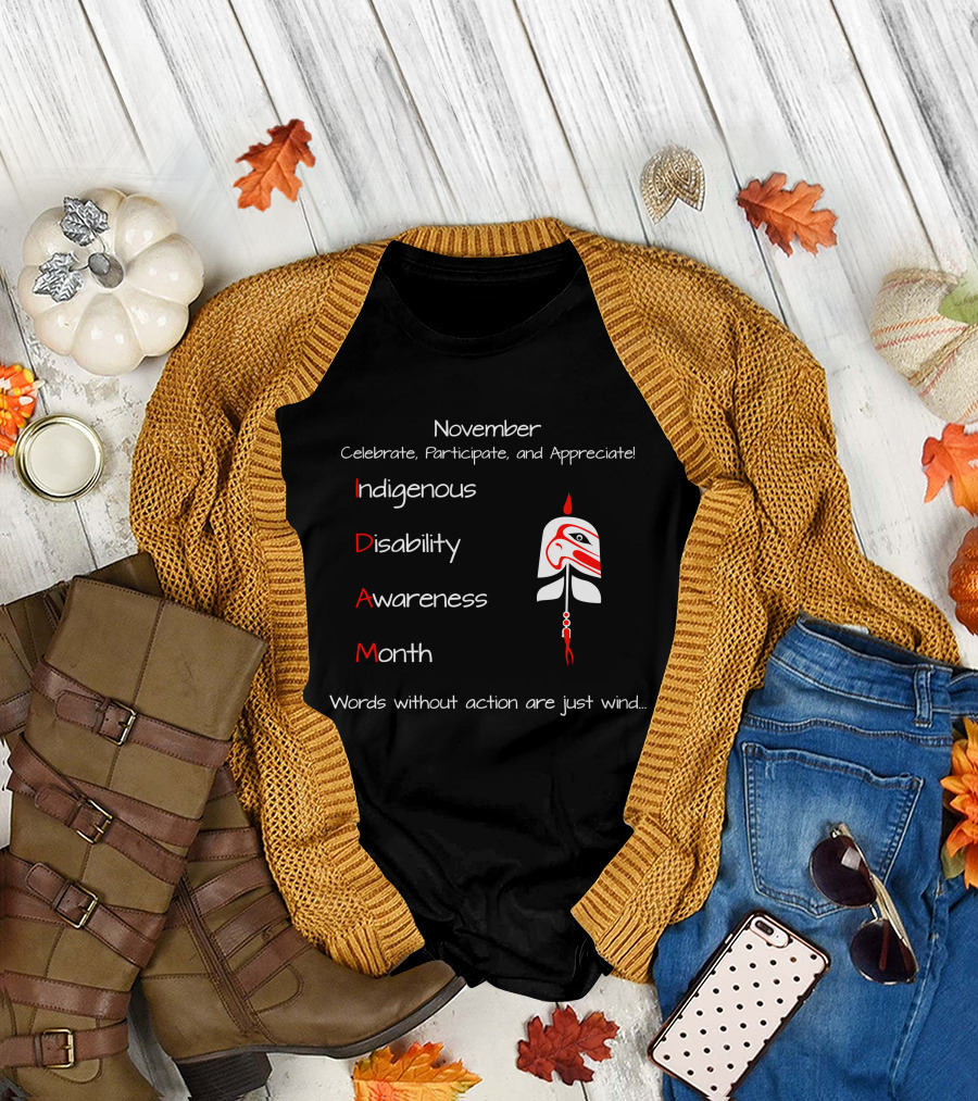 November Indigenous Disability Awareness Month Celebrate Participate Appreciate Longsleeve T-Shirt