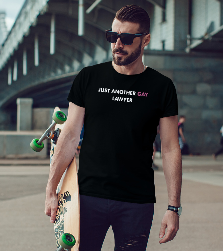 Just Another Gay Lawyer T-Shirt
