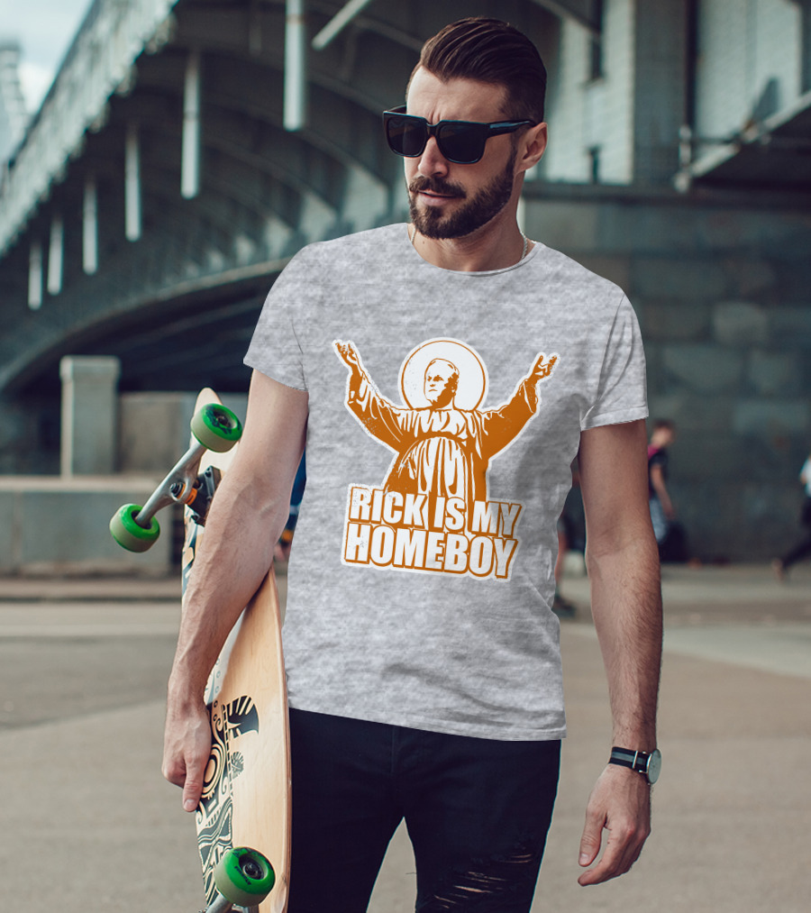 Rick Is My Homeboy Austin Vols Saint T-Shirt