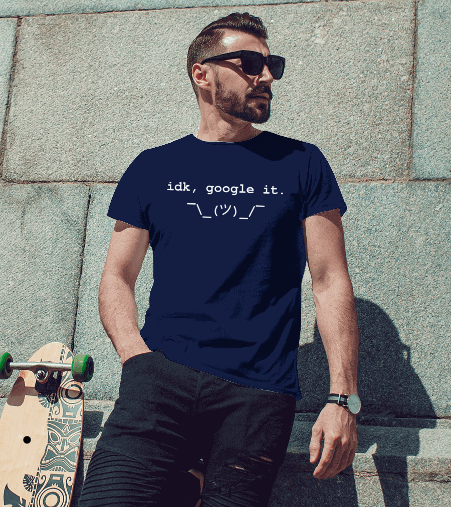 Idk Google It Cara Sassy I Don't Know Shrug Emoticon T-Shirt