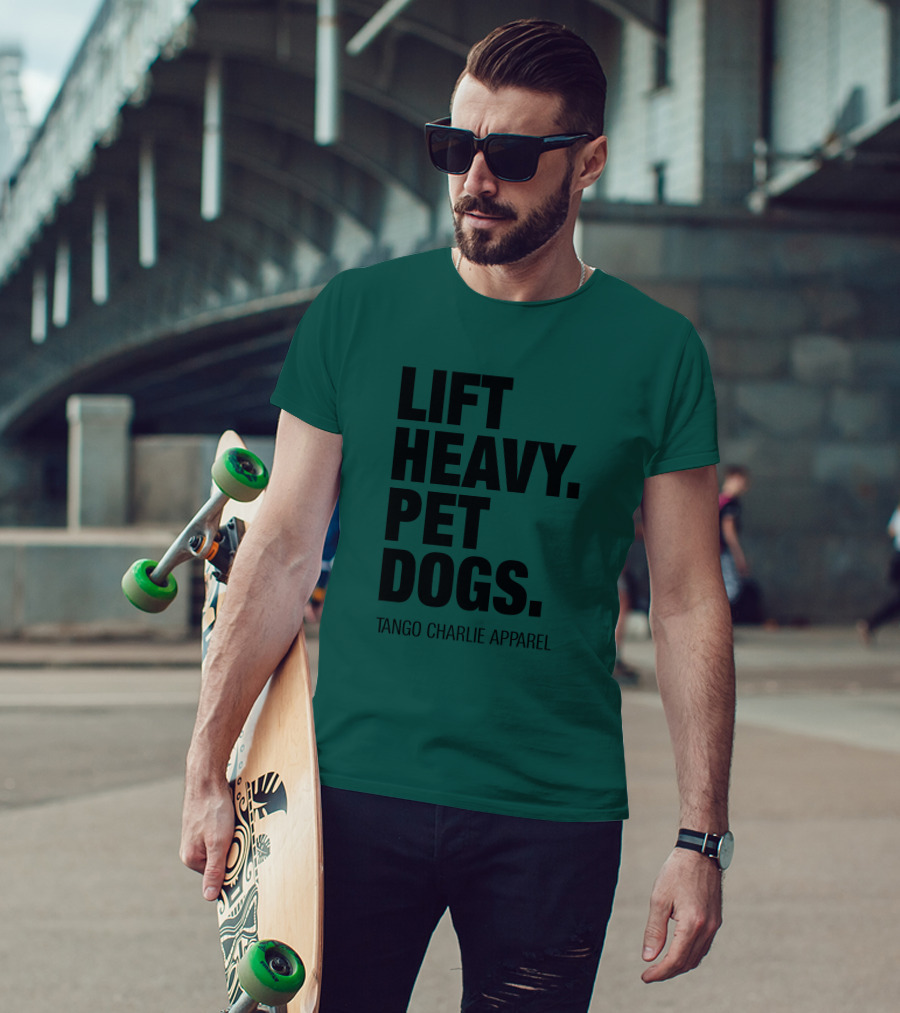 Lift Heavy Pet Dogs Tango Charlie T-Shirt
